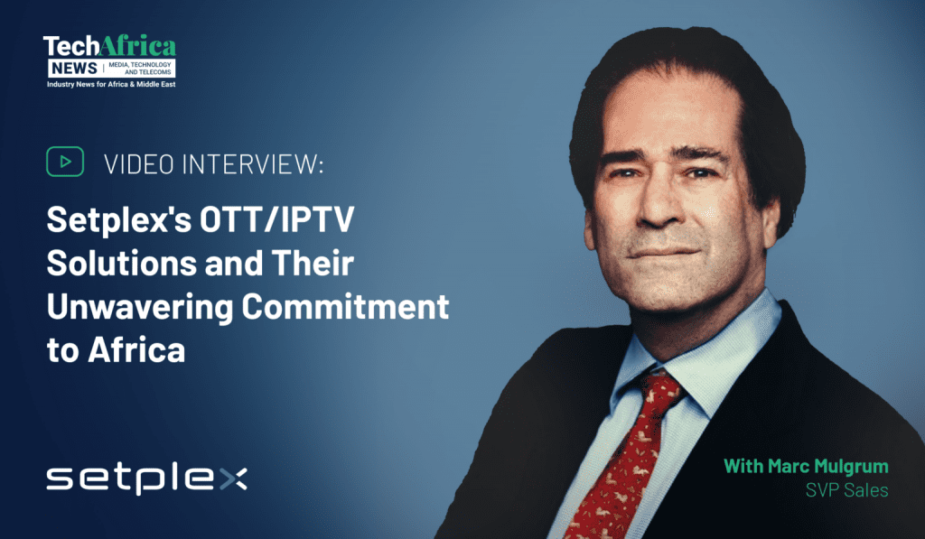 Setplex OTT/IPTV business in Africa