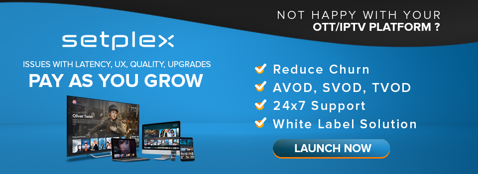 Launch your own OTT/IPTV Platform